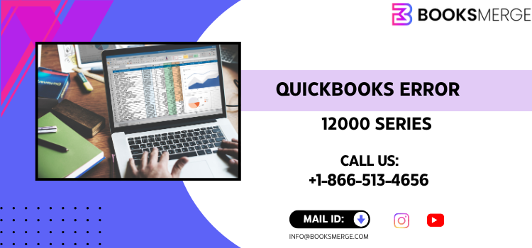 QuickBooks Error 12000 Series